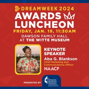 DreamWeek San Antonio 2024: Award's Luncheon - Keynote Speaker, Aba Blankson (NAACP)