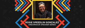 dwsa2024_speaker-series_Rosie_Speedlin_Gonzalez-header